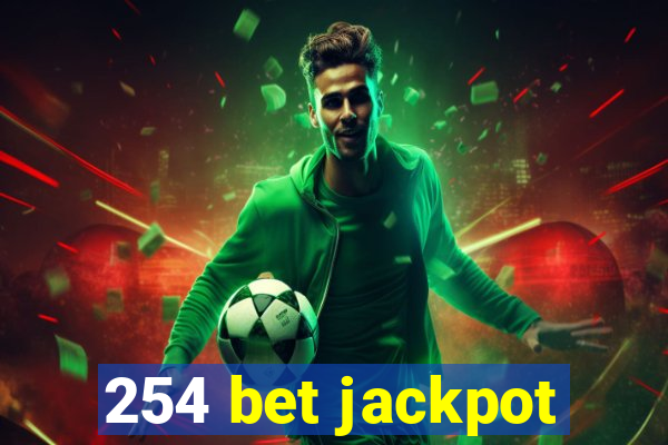 254 bet jackpot